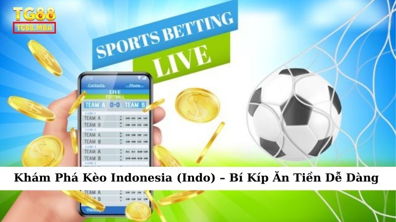 Kèo Indonesia (Indo)